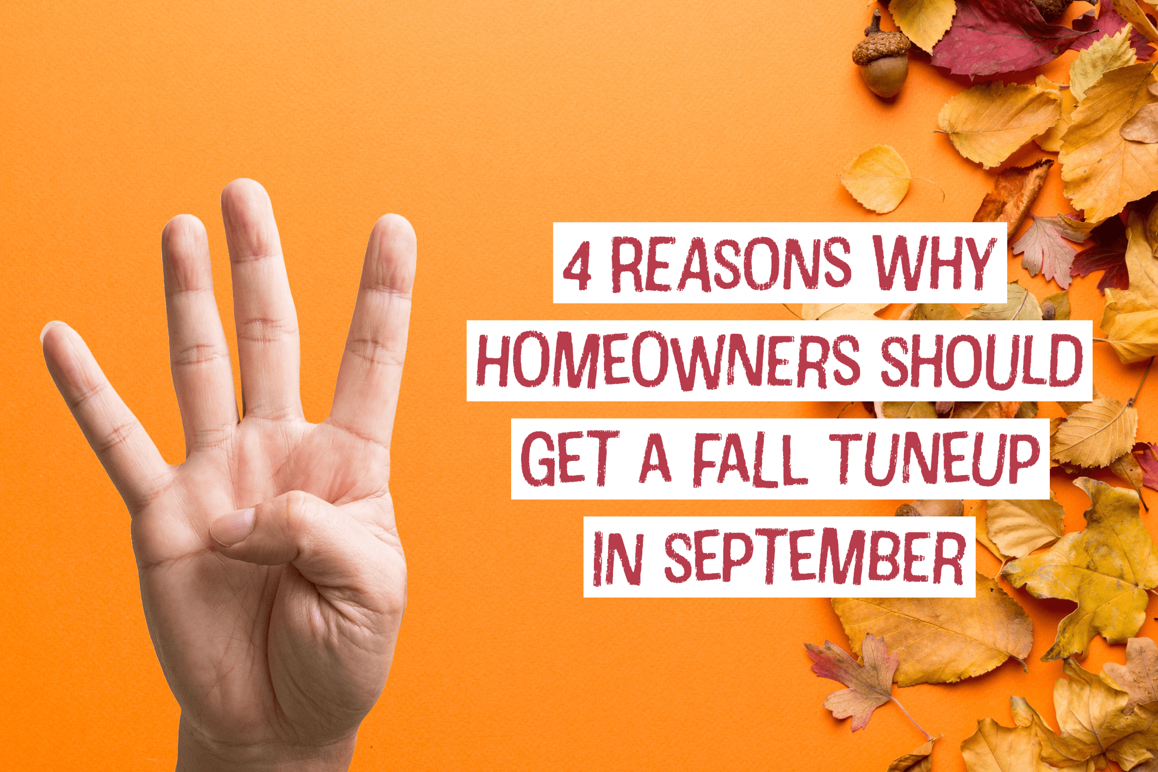 HVAC blog for Lancaster, Ohio HVAC company on 4 reasons why homeowners should get a fall tune-up in September.